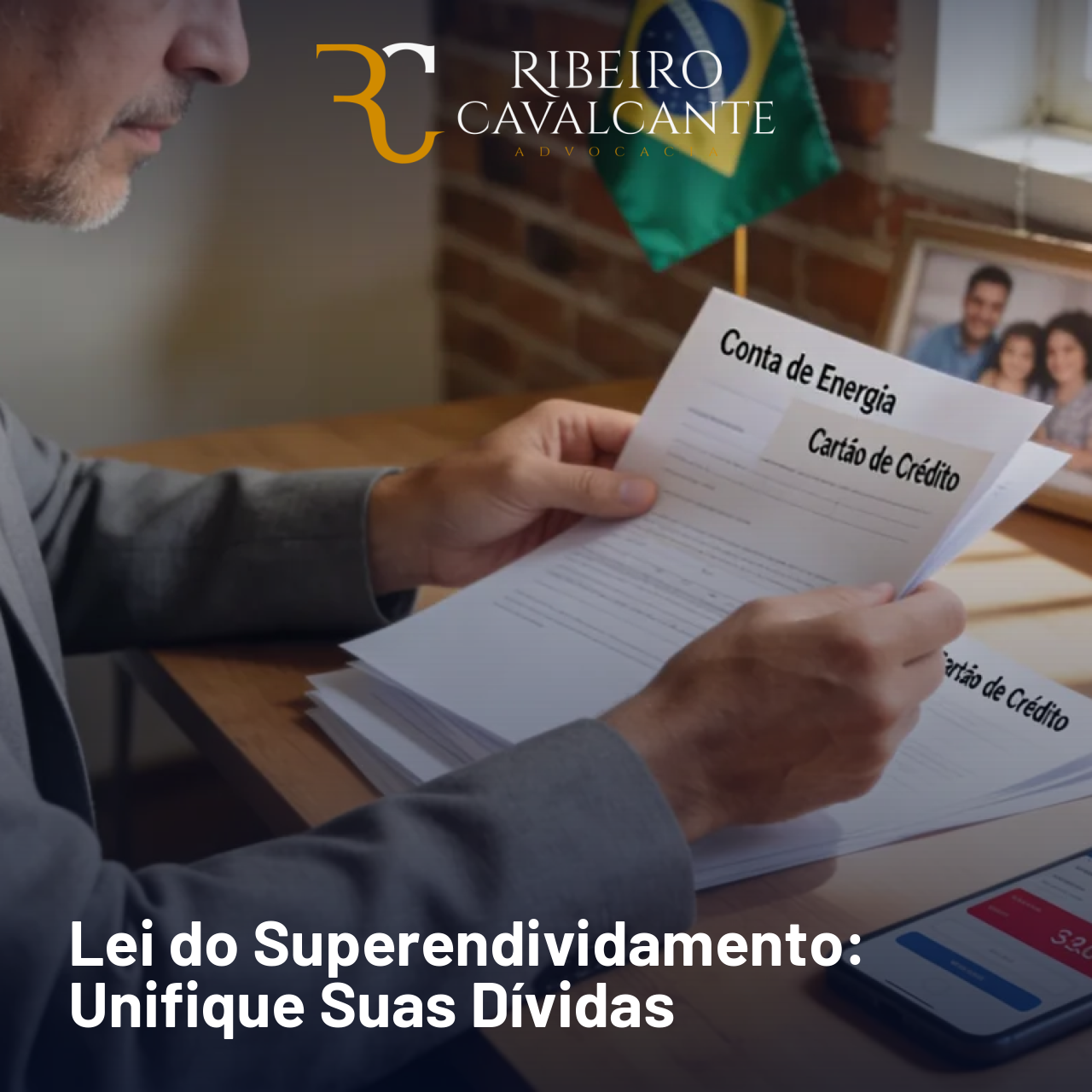 Lei do Superendividamento: Unifique Suas Dívidas em 2026