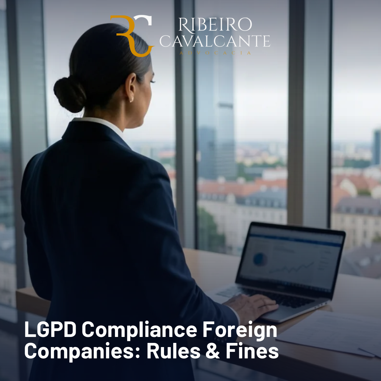 LGPD Compliance Foreign Companies: 2026 Rules & Fines