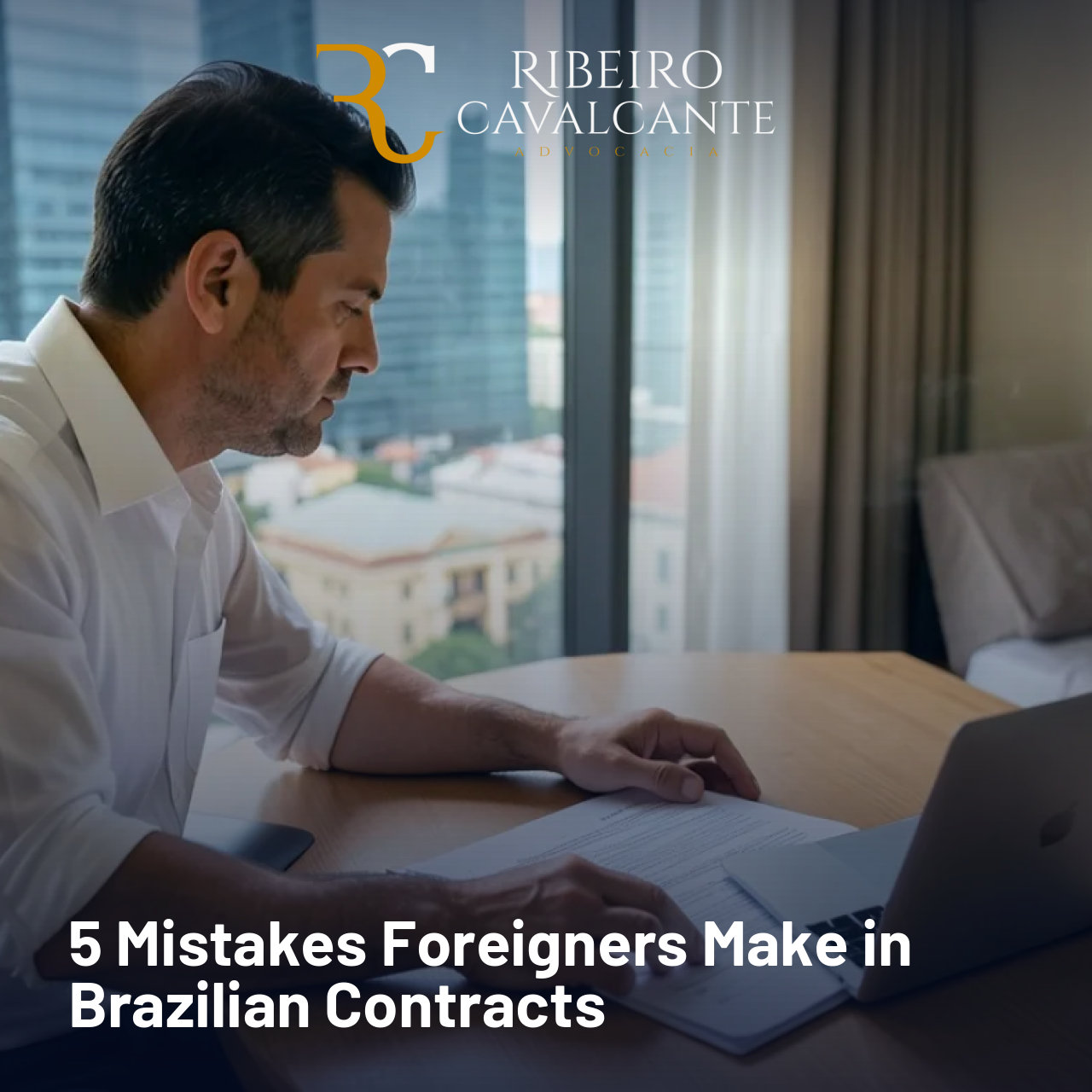 5 Mistakes Foreigners Make in Brazilian Contracts 2026