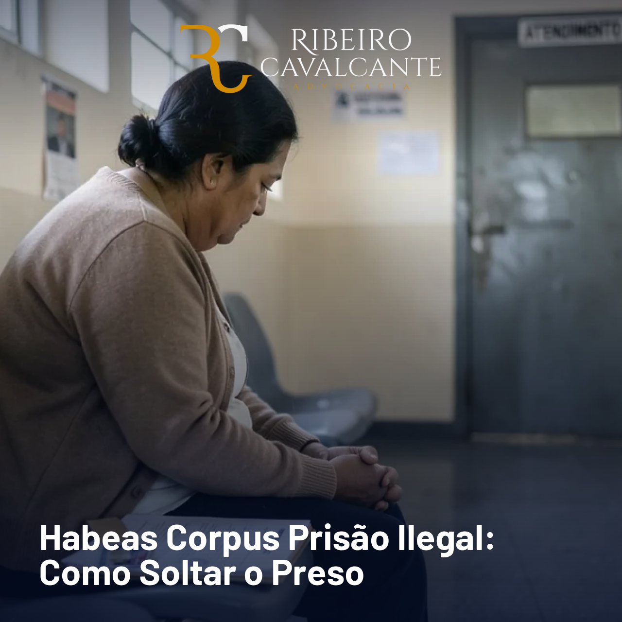 Habeas Corpus Prisão Ilegal: Como Soltar o Preso em 2026