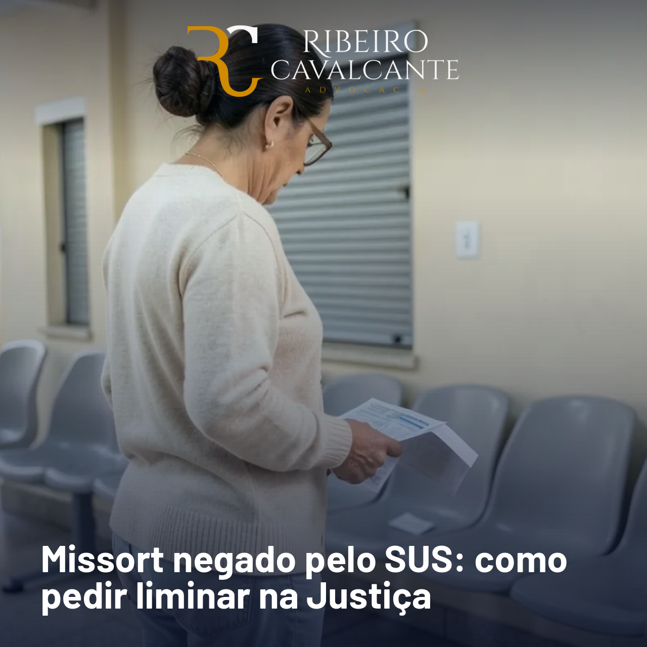 Missort negado pelo SUS: como pedir liminar na Justiça