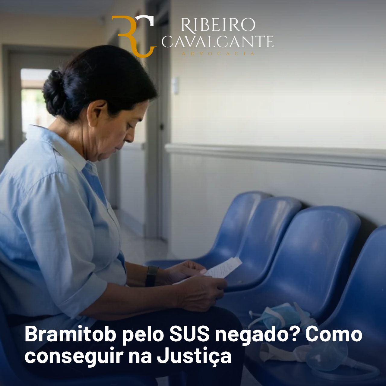 Bramitob pelo SUS negado? Como conseguir na Justiça